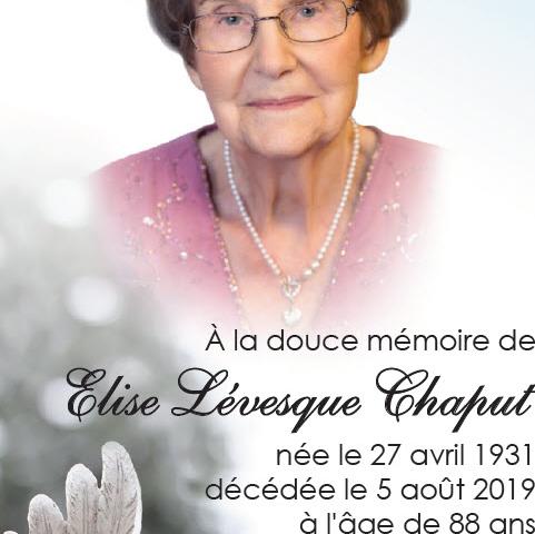 Avis de décès de Elise Lévesque Chaput , Décédé le 5 août 2019 à Victoriaville, Québec